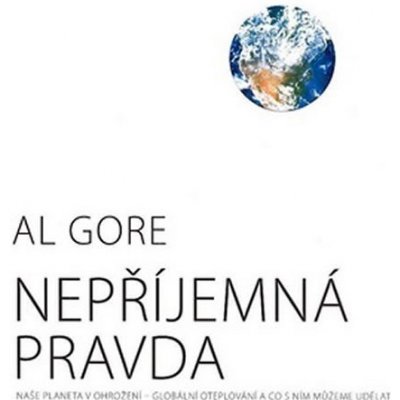 Nepříjemná pravda - Al Gore – Hledejceny.cz