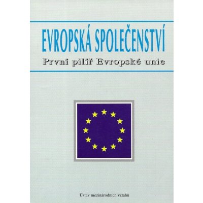 Evropská společenství-První pilíř Evropské unie – Hledejceny.cz