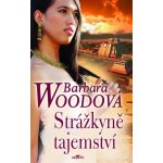 Woodová Barbara: Strážkyně tajemství – Hledejceny.cz