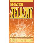 JEHO TEMNÁ MAGIE - Roger Zelazny – Zbozi.Blesk.cz