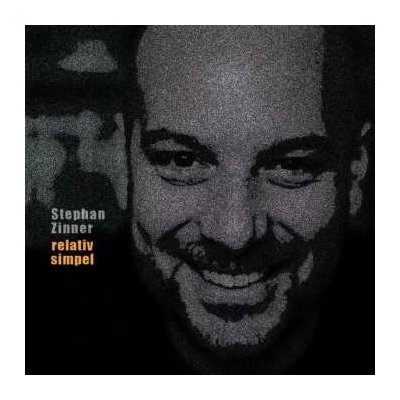 Stephan Zinner - Relativ Simpel CD
