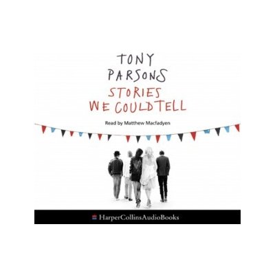 Stories We Could Tell - Parsons Tony, Nicholl Kati, MacFadyen Matthew