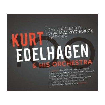 Orchester Kurt Edelhagen - The Unreleased WDR Jazz Recordings 1957 - 1974 CD – Hledejceny.cz