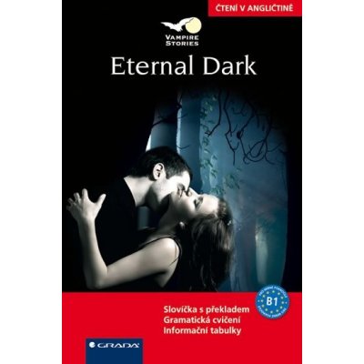 Eternal Dark - čtení v angličtině - mírně pokročilý B1