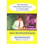 "Mathematics-volume One (Standard Format)" - "The a Plus Series of Secondary School Entrance 11+ Practice Papers with Answers" ("Chatterton Mark")(Paperback / softback) – Sleviste.cz