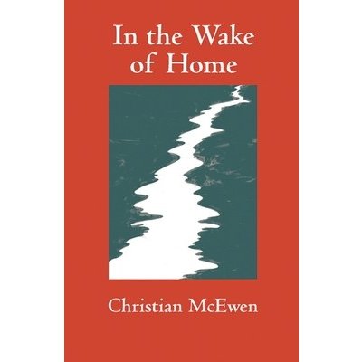 In the Wake of Home