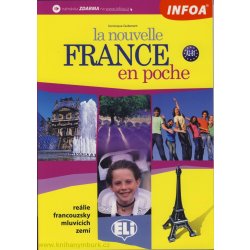 La nouvelle France en epoche - reálie francouzsky mluvících zemí francouzské reálie