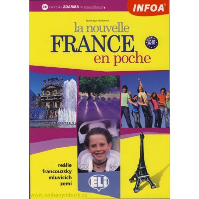 La nouvelle France en epoche - reálie francouzsky mluvících zemí francouzské reálie – Hledejceny.cz