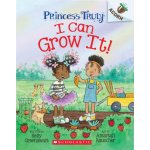 I Can Grow It!: An Acorn Book Princess Truly #10 – Hledejceny.cz