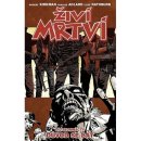 Živí mrtví 17 - Důvod se bát – Kirkman Robert, Adlard Charlie, Rathburn Cliff