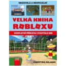 Velká kniha Robloxu - Kompletní příručka stavitele her - Majaski Christina