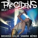 Precedens - Precedens 30 let CD