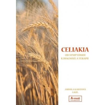 Celiakia - Jarmila Kabátová a kolektív – Hledejceny.cz