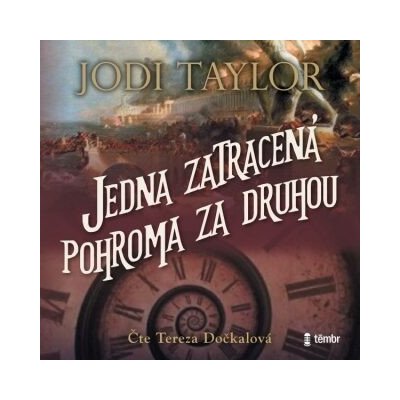 Jedna zatracená pohroma za druhou - Jodi Taylor