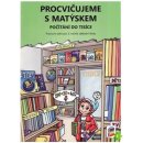  Procvičujeme s Matýskem 3.roč Počítáme do tisíce – Novotný Miloš