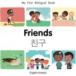 My First Bilingual Book-Friends English-Korean Milet Publishing Board Books – Hledejceny.cz