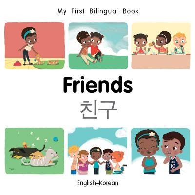 My First Bilingual Book-Friends English-Korean Milet Publishing Board Books – Hledejceny.cz