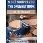 Libor Kubánek S bicí soupravou 4 Cestou sólovou – Zboží Mobilmania
