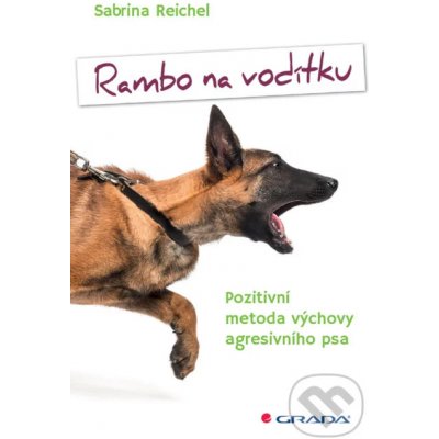 Rambo na vodítku - Sabrina Reichel