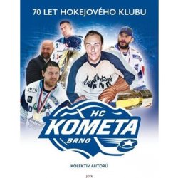 Kometa – Příběh hokejového klubu pokračuje - Zdeněk Meitner; Milan Řepa; Petr Fiala