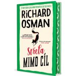 Střela mimo cíl - Čtvrteční klub amatérských detektivů 3 - Richard Osman – Hledejceny.cz