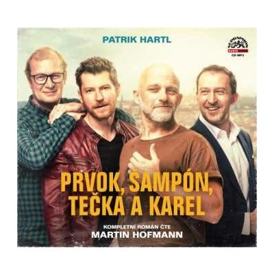 Martin Hofmann – Hartl - Prvok, Šampón, Tečka a Karel CD-MP3 – Zboží Mobilmania