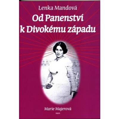 Od Panenství k Divokému západu - Mandová Lenka – Zboží Mobilmania