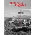 Eurolingua English 1 - Pracovní sešit - Self,Telínová,Tandlichová – Hledejceny.cz