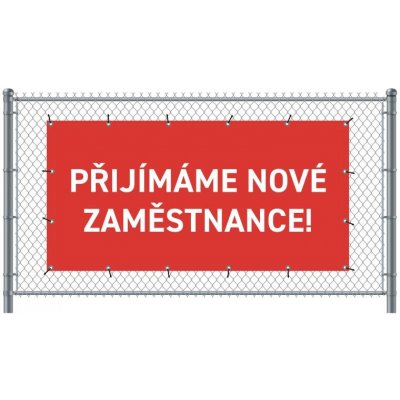 Jansen Display Standardní banner na plot 300 x 140 cm Přijímáme nové zaměstnance čeština Červené