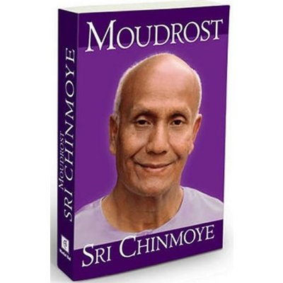 Moudrost Sri Chinmoye – Zboží Mobilmania