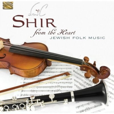 Shir - From The Heart - Jewish Folk Music CD – Zbozi.Blesk.cz