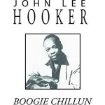 Boogie Chillun John Hooker CD – Sleviste.cz