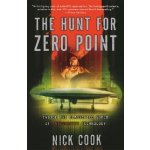 The Hunt for Zero Point: Inside the Classified World of Antigravity Technology Cook NickPaperback – Hledejceny.cz