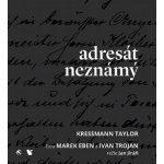 Kressmann Taylor - Adresát Neznámý CD – Hledejceny.cz