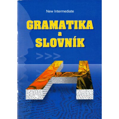 Gramatika a slovník New Intermediate - Zdeněk Šmíra – Zboží Mobilmania