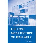 The Lost Architecture of Jean Welz Wyeth PeterPaperback – Hledejceny.cz