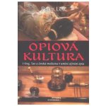 Opiová kultura – Lee Peter – Hledejceny.cz