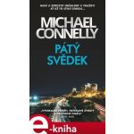 Pátý svědek - Michael Connelly – Hledejceny.cz