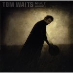 Mule Variations - Tom Waits LP – Hledejceny.cz