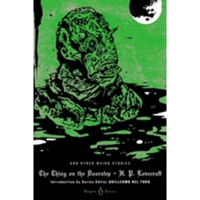 The Thing on the Doorstep and Other Weird Stories - Howard Phillips Lovecraft