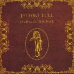 Jethro Tull - Living In The Past CD – Hledejceny.cz