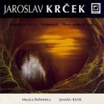 Musica Bohemica, Jaroslav Krček – Krček - Symfonie č. 2, Testamenti, Tři zpěvy o lásce MP3 – Hledejceny.cz