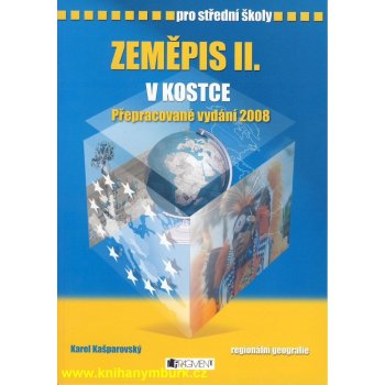 Zeměpis II. v kostce pro střední školy - regionální - Kašparovský Karel