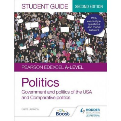 Pearson Edexcel A-level Politics Student Guide 2: Government and Politics of the USA and Comparative Politics Second Edition Jenkins SarraPaperback – Zboží Mobilmania