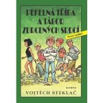 Pekelná třída a tábor zdrcených srdcí - Vojtěch Steklač – Zbozi.Blesk.cz