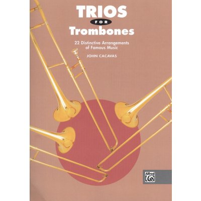 TRIOS FOR TROMBONES arranged by John Cacavas / tria pro pozoun