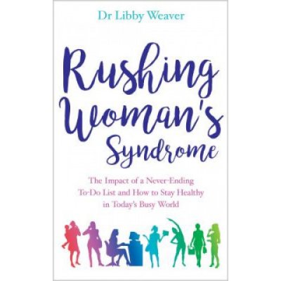 Rushing Womans Syndrome