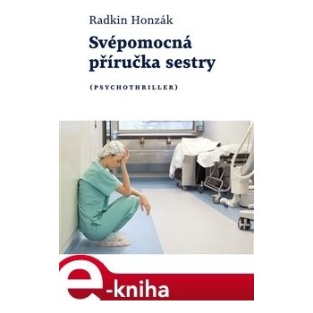 Svépomocná příručka sestry - Radkin Honzák