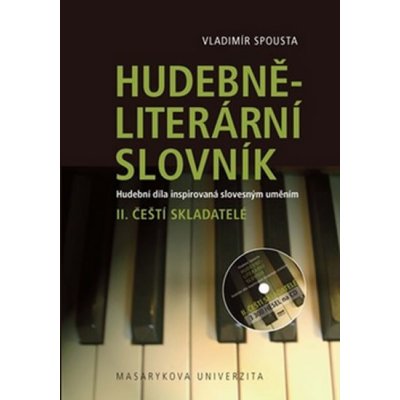 Hudebně-literární slovník II. - Vladimír Spousta – Hledejceny.cz