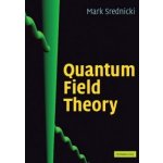 Quantum Field Theory - M. Srednicki – Hledejceny.cz